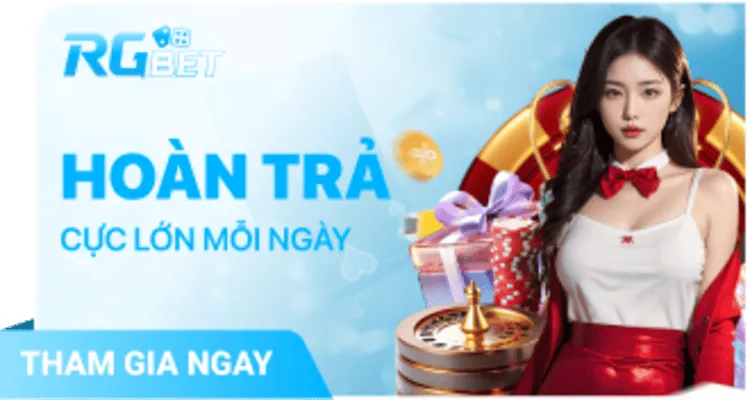 Rgbet hoàn trả cực lớn mỗi ngày